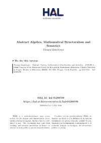 Abstract Algebra, Mathematical Structuralism and Semiotics Thomas Hausberger