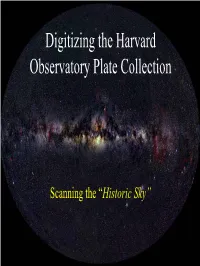 Digitizing the Harvard Observatory Plate Collection