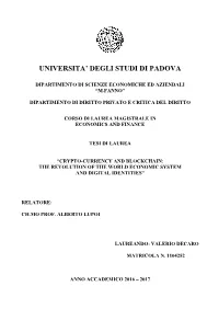 Crypto-Currency and Blockchain: the Revolution of the World Economic System and Digital Identities”