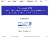 Elements of DSAI: Game Tree Search, Learning Architectures