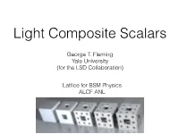 George T. Fleming Yale University (For the LSD Collaboration) Lattice