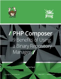 PHP Composer 9 Benefts of Using a Binary Repository Manager