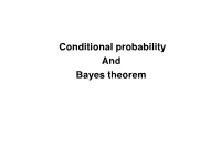 Conditional Probability and Bayes Theorem A