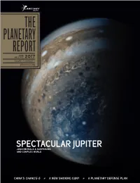 THE PLANETARY REPORT JUNE SOLSTICE 2017 VOLUME 37, NUMBER 2 Planetary.Org