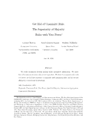 The Superiority of Majority Rules with Veto Power