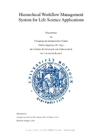 Hierarchical Workflow Management System for Life Science Applications