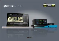 QTAKE HD User Guide V1.1.097 6