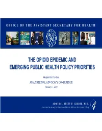 The Opioid Epidemic and Emerging Public Health Policy Priorities