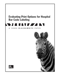 Evaluating Print Options for Hospital Bar Code Labeling