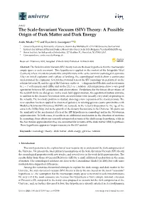 The Scale-Invariant Vacuum (SIV) Theory: a Possible Origin of Dark Matter and Dark Energy
