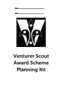 Venturer Scout Award Scheme Planning Kit Starting out As a Venturer and the Award Scheme