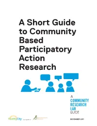 A Short Guide to Community Based Participatory Action Research 1