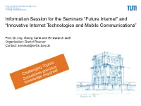 Information Session for the Seminars “Future Internet” and “Innovative Internet Technologies and Mobile Communications”