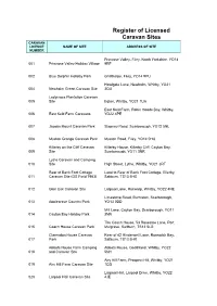 Register of Licensed Caravan Sites CARAVAN LICENCE NAME of SITE ADDRESS of SITE NUMBER