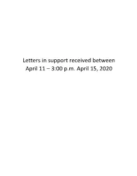 Letters in Support Received Between April 11 – 3:00 P.M. April 15, 2020