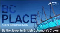 (Pavco) Is Seeking a Naming Rights Sponsor for One of Canada's Most
