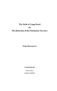 The Myth of Camp David Or the Distortion of the Palestinian Narrative