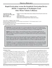 Rapid Extrication Versus the Kendrick Extrication Device (KED): Comparison of Techniques Used After Motor Vehicle Collisions