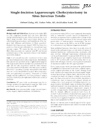 Single-Incision Laparoscopic Cholecystectomy in Situs Inversus Totalis