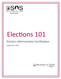 Election Administrator Certification September 2020 Table of Contents Elections 101: the Administrator Certification Course Notebook