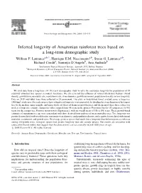Inferred Longevity of Amazonian Rainforest Trees Based on a Long-Term Demographic Study William F