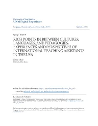 RICH POINTS in BETWEEN CULTURES, LANGUAGES, and PEDAGOGIES: EXPERIENCES and PERSPECTIVES of INTERNATIONAL TEACHING ASSISTANTS in the USA Natalia V