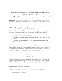 PR Functions Are Computable, PR Predicates) Lecture 11: March