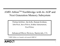 AMD Athlon Northbridge with 4X AGP and Next Generation Memory
