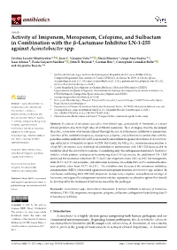 Activity of Imipenem, Meropenem, Cefepime, and Sulbactam in Combination with the Β-Lactamase Inhibitor LN-1-255 Against Acinetobacter Spp