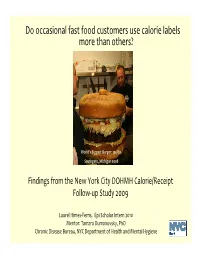 Do Occasional Fast Food Customers Use Calorie Labels More Than Others?