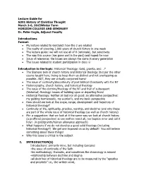 Lecture Guide for G201 History of Christian Thought March 2-6, 2015Winter Term HORIZON COLLEGE and SEMINARY Dr