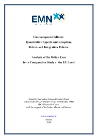 Unaccompanied Minors: Quantitative Aspects and Reception, Return and Integration Policies. Analysis of the Italian Case For