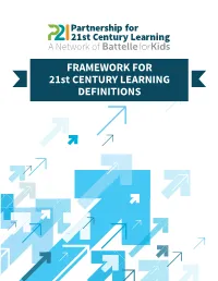 FRAMEWORK for 21St CENTURY LEARNING DEFINITIONS