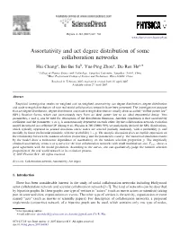 Assortativity and Act Degree Distribution of Some Collaboration Networks