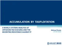 OFFSHORE TAX DODGING and the Michael Tyrala MOUNTING RESISTANCE AGAINST IT 23.04.2020 STRUCTURE of the PRESENTATION