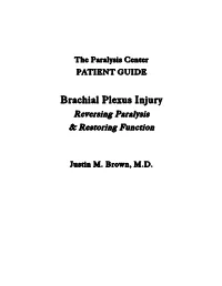 Brachial Plexus Injury Reversing Paralysis & Restoring Function