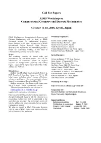 Call for Papers RIMS Workshop on Computational Geometry and Discrete Mathematics October 16-18, 2008, Kyoto, Japan