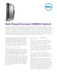 Dell Powerconnect M8024 Switch Dell Combines Flexible Modularity with 10Gb Ethernet in the Innovative Design of the Dell™ Powerconnect™ M8024 Switch