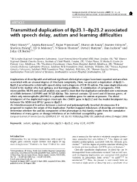 Transmitted Duplication of 8P23.1–8P23.2 Associated with Speech Delay, Autism and Learning Difficulties