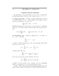5. Sequences and Series of Functions in What Follows, It Is Assumed That X RN , and X a Means That the Euclidean Distance Between X and a Tends∈ to Zero,→X a 0