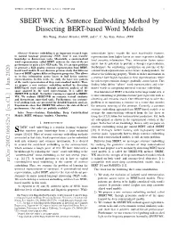 A Sentence Embedding Method by Dissecting BERT-Based Word Models Bin Wang, Student Member, IEEE, and C.-C