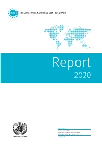 Report of the International Narcotics Control Board for 2020 (E/INCB/2020/1) Is Supplemented by the Following Reports