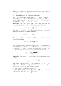 Chapter 5 Convex Optimization in Function Space 5.1 Foundations of Convex Analysis