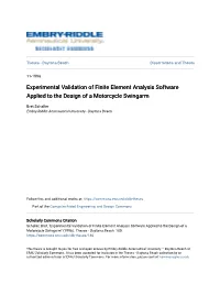 Experimental Validation of Finite Element Analysis Software Applied to the Design of a Motorcycle Swingarm