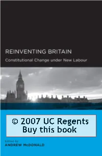 Reinventing Britain : Constitutional Change Under New Labour / Edited by Andrew Mcdonald