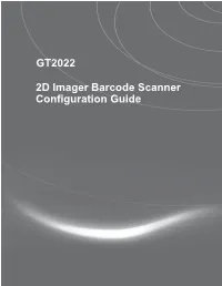 GT2022 2D Imager Barcode Scanner Configuration Guide