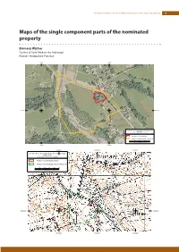 Maps of the Single Component Parts of the Nominated Property