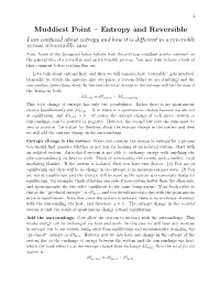 Muddiest Point – Entropy and Reversible I Am Confused About Entropy and How It Is Diﬀerent in a Reversible Versus Irreversible Case