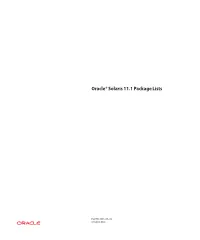 Oracle Solaris 11.1 Package Lists Lists and Briefly Describes Packages That Are Installed by Default by the Different Oracle Solaris 11.1 Installers