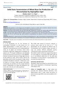 Solid State Fermentation of Wheat Bran for Production of Glucoamylase by Aspergillus Niger Khushboo Gupta1*, S